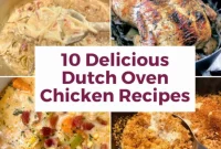10 Hearty Dutch Oven Chicken Meals