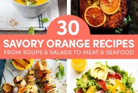 30 Savory Orange Recipes to Brighten Your Dinner Table