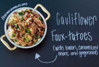 Cauliflower Faux-Tatoes with Bacon, Caramelized Onions & Gorgonzola