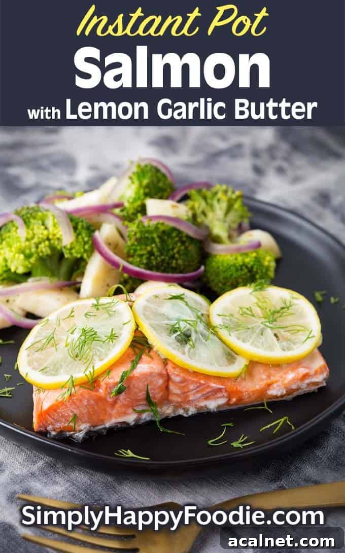 Instant Pot Lemon Butter Salmon and veggies on black plate as well as the title and Simply Happy Foodie.com logo