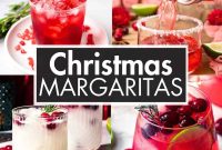 Christmas Margarita Recipes for Festive Holiday Cocktails