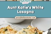 Creamy White Lasagna Recipe from Aunt Katie’s Family